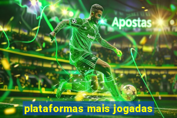 plataformas mais jogadas